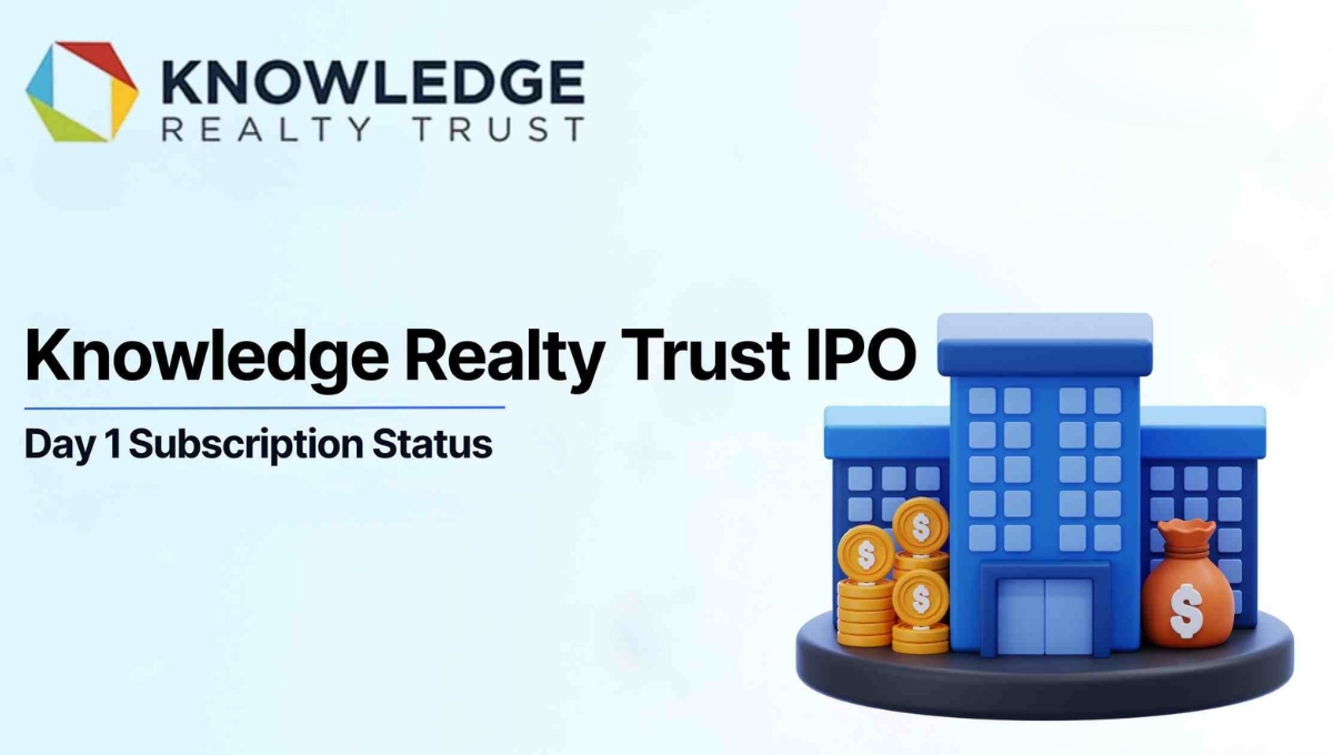Knowledge Realty Trust REIT IPO Day 1: देखिए GMP, सब्सक्रिप्शन और प्रमुख खास बातें