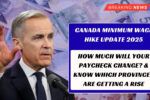 Canada's minimum wage update in 2025 - Know how much it will affect your salary