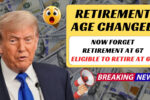Retirement at 66 years and 10 months instead of 67 is a shocking new social security age for millions of Americans